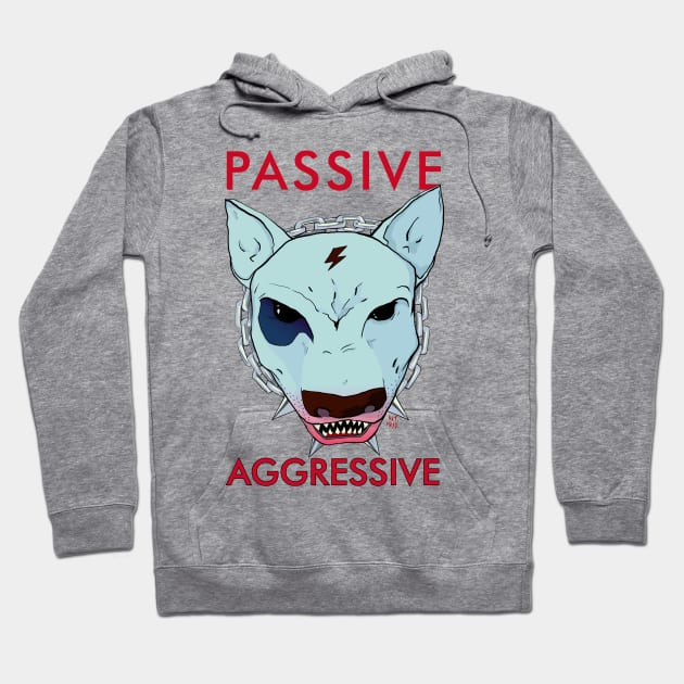 Passive-aggressive dog Hoodie by nktmrkv